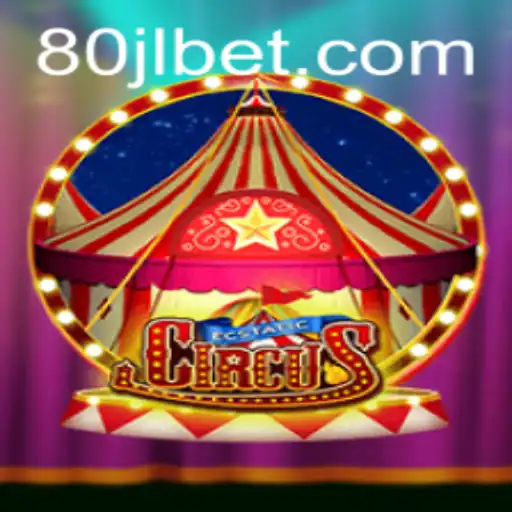 EcstaticCircus: A Dazzling New Game Experience by 80JL.COM